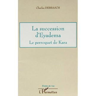 la succession d'Eyadéma : le perroquet de Kara