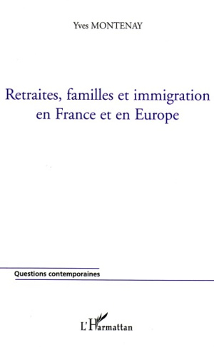 Retraites, famille et immigration en France et en Europe