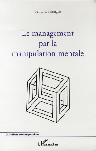 Le management par la manipulation mentale