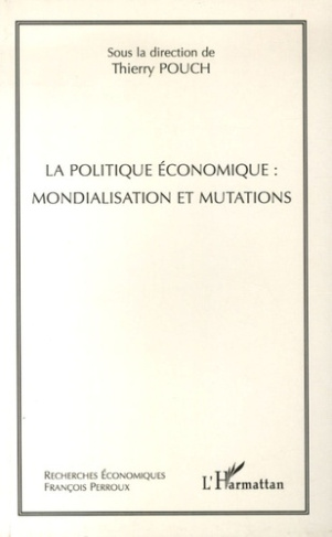 La politique économique : mondialisation et mutations