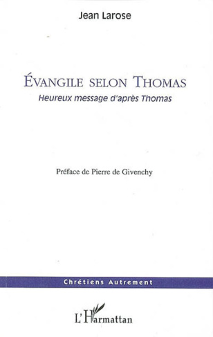 Evangile selon Thomas. Heureux message d'après Thomas