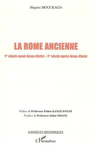 La Rome ancienne. Ier siècle avant J-C - Ier siècle après J-C