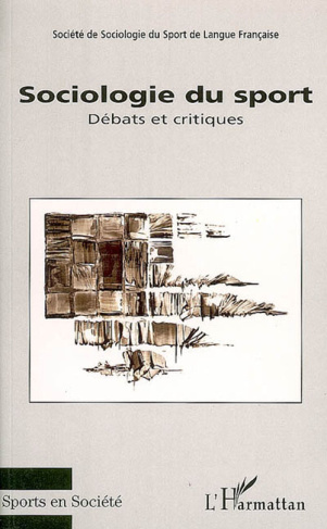 Sociologie du sport. Débats et critiques