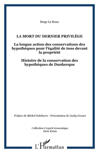 La mort du dernier privilège. La longue action des conservations des hypothèques pour l'égalité de t