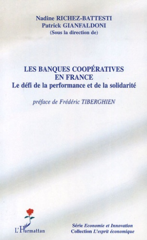 Les banques coopératives en France. Le défi de la performance et de la solidarité