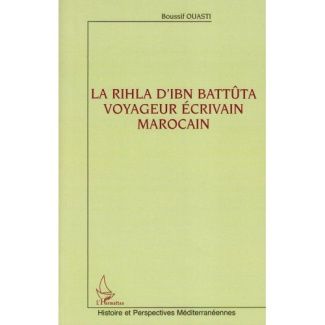 La Rihla d'Ibn Battûta voyageur écrivain marocain