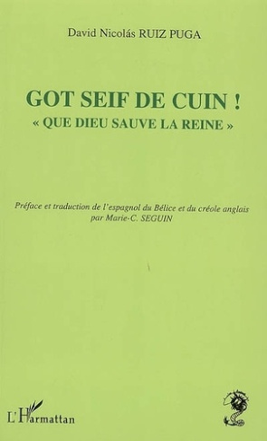 Got Seif de Cuin ! "Que Dieu sauve la Reine !"