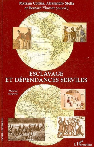 Esclavage et dépendances serviles. Histoire comparée