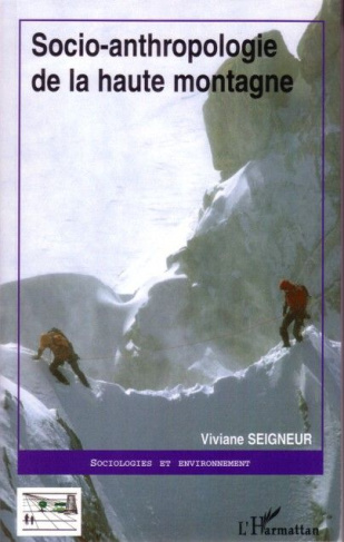 Socio-anthropologie de la haute montagne. Biographie des hauts-lieux