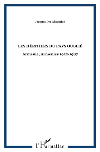 Arménie, Arménies. Tome 2, Les héritiers du pays oubliés, 1922-1987