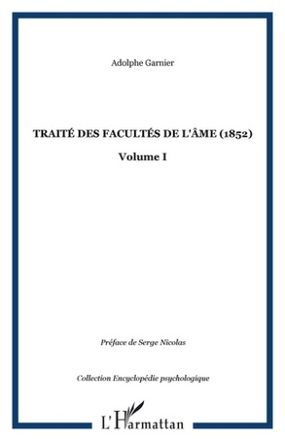 Traité des facultés de l'âme (1852). Tome 1