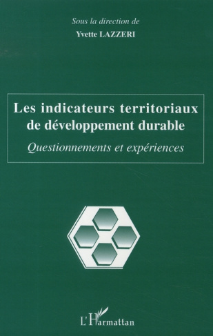 Les indicateurs territoriaux de développement durable. Questionnements et expériences
