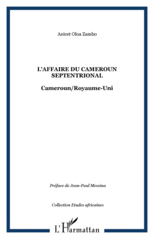 L'affaire du Cameroun septentrional. Cameroun/Royaume-Uni