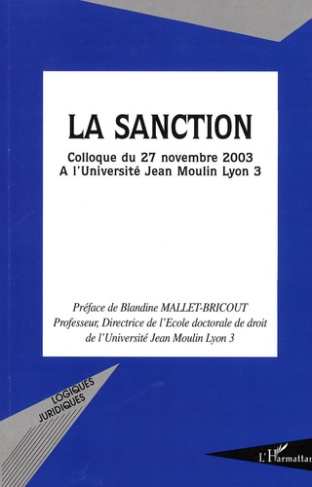 La sanction. Colloque du 27 novembre 2003 à l'Université Jean Moulin Lyon 3