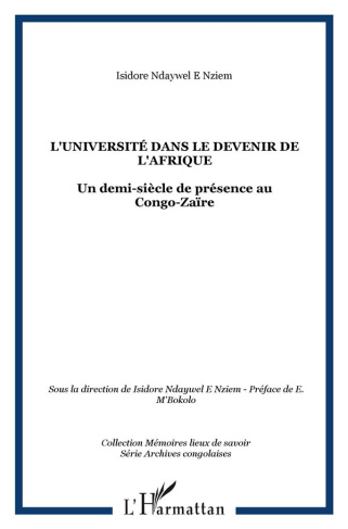 L'Université dans le devenir de l'Afrique : un demi-siècle de présence au Congo-Zaïre