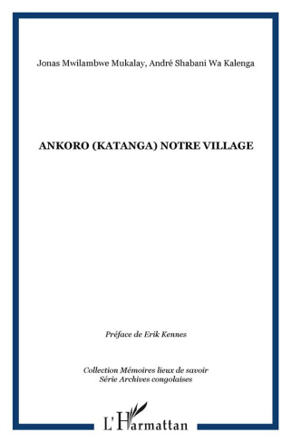 Ankoro (Katanga). Notre village