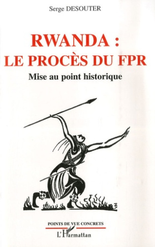 Rwanda : les procès du FPR. Mise au point historique