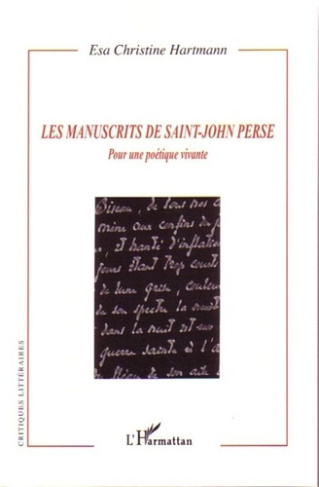 Les manuscrits de Saint-John Perse. Pour une poétique vivante