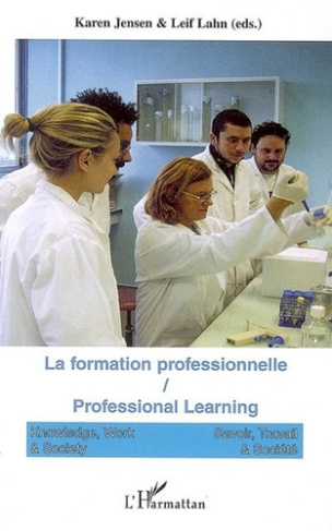Savoir, Travail & Société Volume 4 N° 3/2006 : La formation professionnelle. Professional Learning