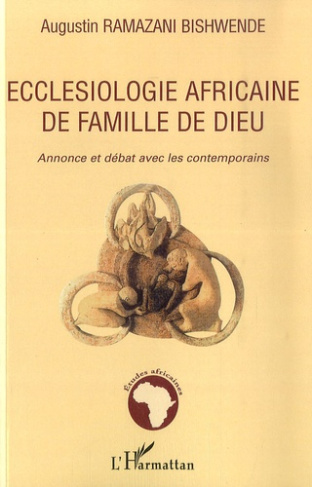 Ecclésiologie africaine de famille de Dieu. Annonce et débat avec les contemporains