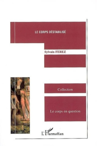 L'oeuvre de Claude Pujade-Renaud. Tome 2, Le corps déstabilisé