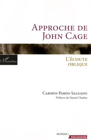 Approche de John Cage. L'écoute oblique