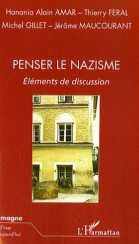 Penser le nazisme. Eléments de discussion
