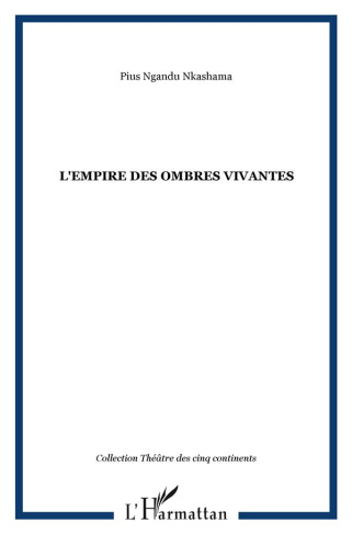 L'empire des ombres vivantes