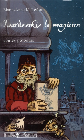 Twardowski le magicien. Contes de Pologne