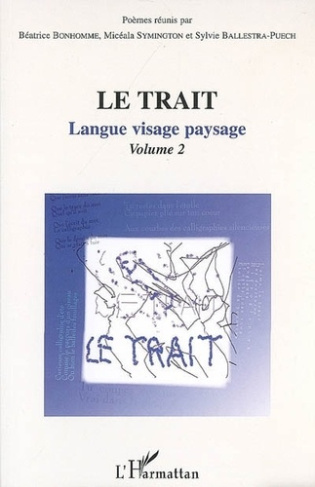 Le trait. Volume 2, Langue visage paysage