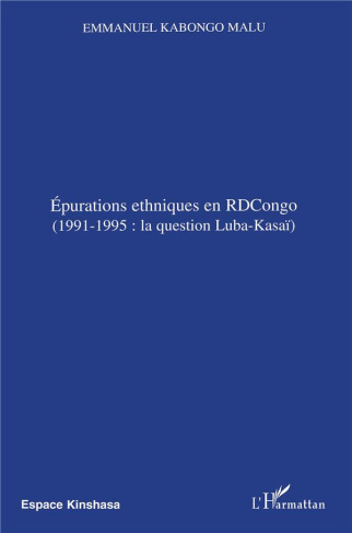 Epurations ethniques en RDCongo. 1991-1995: la question Luba-Kasaï
