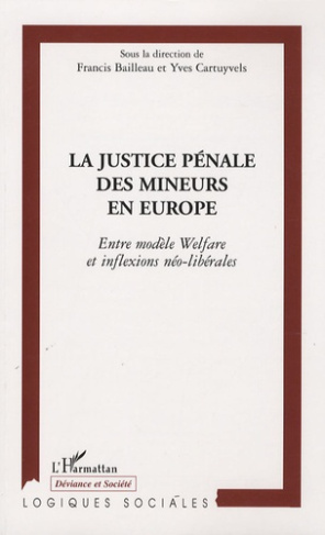 La justice pénale des mineurs en Europe. Entre modèle Welfare et inflexions néo-libérales