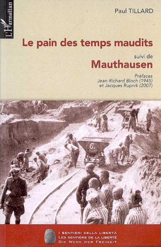 Le pain des temps maudits. suivi de Mauthausen