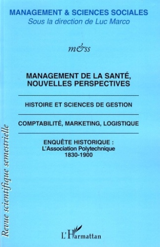 Management & sciences sociales N° 3/2007 : Management de la santé, nouvelles perspectives