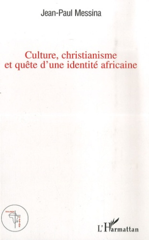 Culture, christianisme et quête d'une identité africaine