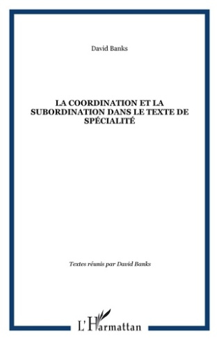 La coordination et la subordination dans le texte
