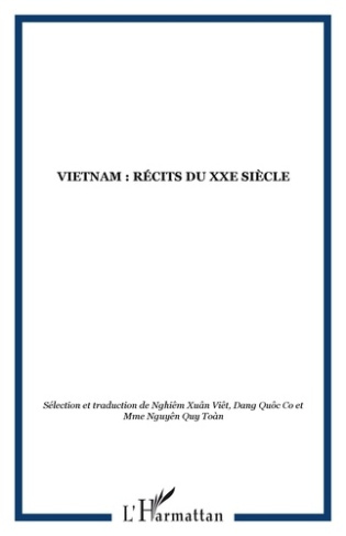 Vietnam. Récits du XXe siècle