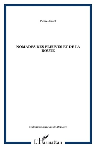 Nomades des fleuves et de la route