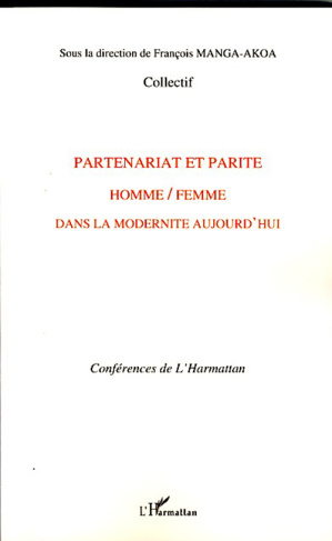 Partenariat et parité homme/femme dans la modernité aujourd'hui