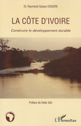 Côte d'Ivoire. Construire le développement durable