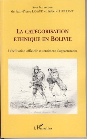 La catégorisation ethnique en Bolivie. Labellisation officielle et sentiment d'appartenance