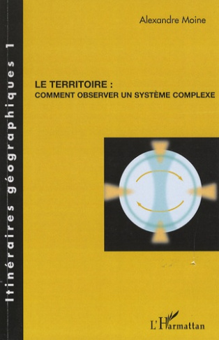 Le territoire : comment observer un système complexe