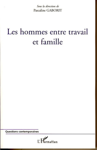 Les hommes entre travail et famille
