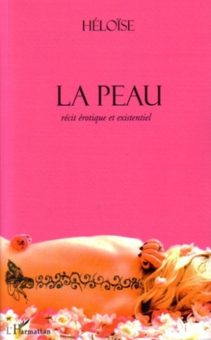 La peau. Récit érotique et existentiel