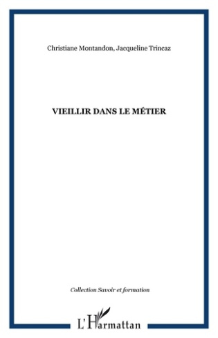 Vieillir dans le métier