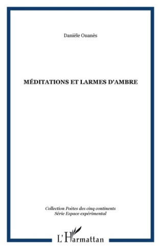 Méditations et larmes d'ambre