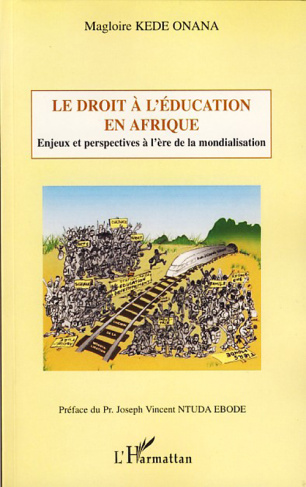 Le droit à l'éducation en Afrique. Enjeux et perspectives à l'ère de la mondialisation
