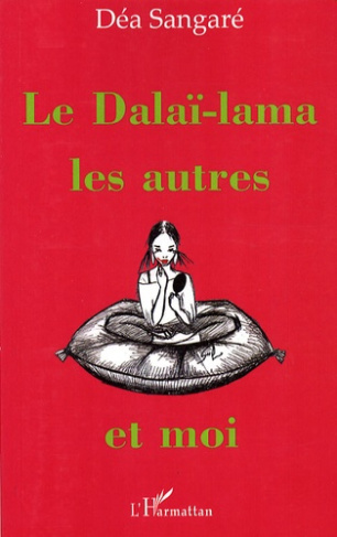 Le Dalaï-lama, les autres et moi