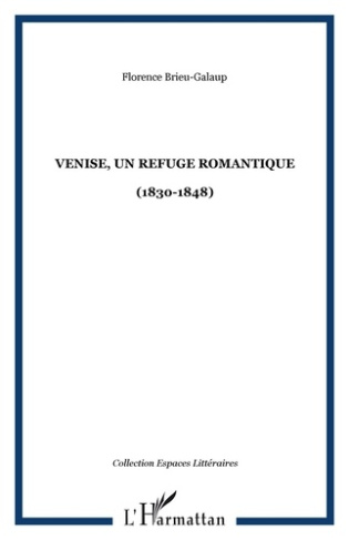 Venise, un refuge romantique (1830-1848)