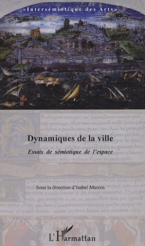 Dynamiques de la ville. Essai de sémiotique de l'espace